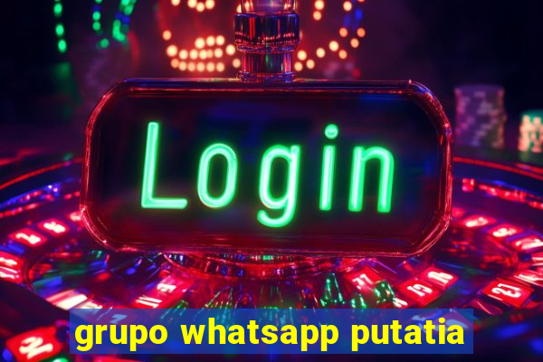 grupo whatsapp putatia